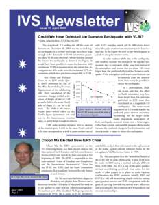 IVS Newsletter Issue 11, April 2005 Could We Have Detected the Sumatra Earthquake with VLBI? −Dan MacMillan, NVI Inc./GSFC