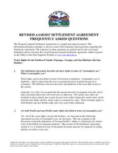 REVISED AAMODT SETTLEMENT AGREEMENT FREQUENTLY ASKED QUESTIONS The Proposed Aamodt Settlement Agreement is a complicated legal document. This informational handout attempts to answer some of the frequently asked question