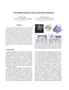 2.5D Building Modeling by Discovering Global Regularities Qian-Yi Zhou University of Southern California Ulrich Neumann University of Southern California