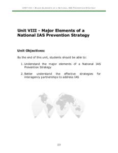 UNIT VIII – MAJOR ELEMENTS  OF A NATIONAL IAS PREVENTION STRATEGY
