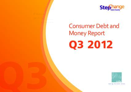 Q3  Consumer Debt and Money Report  Q3 2012