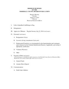 ORDER OF BUSINESS OF THE MARSHALL COUNTY BOARD OF EDUCATION Regular Meeting Tuesday August 12, 2014