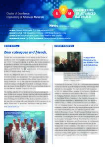 Cluster of Excellence: Engineering of Advanced Materials News Edition Summer 2010 Strategic Alliance with BTS · Cooperation with CASE eve n t review TEM Inauguration Ceremony · EAM Young Researchers’ Day