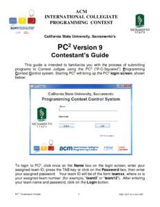 ACM INTERNATIONAL COLLEGIATE PROGRAMMING CONTEST California State University, Sacramento’s  PC2 Version 9