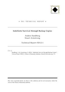  FHI TECHNICAL REPORT   Indefinite Survival through Backup Copies Anders Sandberg Stuart Armstrong Technical Report #2012-1