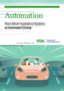 Advanced driver assistance systems / Road transport / Road traffic management / Traffic law / Emerging technologies / Autonomous car / Traffic congestion / Traffic flow / Lane departure warning system / Autonomous cruise control system / Car / Right- and left-hand traffic