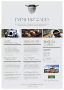 EVENT UPGRADES Here at Brooklands Museum, we pride ourselves on delivering outstanding personal service that delivers exactly what you want down to the last detail. You and your delegates will greatly enjoy the inspirati