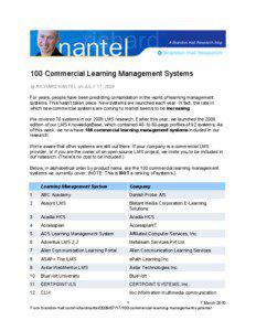100 Commercial Learning Management Systems by RICHARD NANTEL on JULY 17, 2009 For years, people have been predicting consolidation in the world of learning management