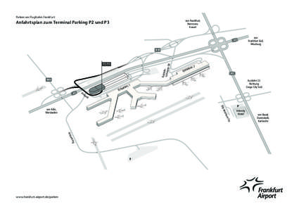 Parken am Flughafen Frankfurt von Frankfurt, Hannover, Kassel  Anfahrtsplan zum Terminal Parking P2 und P3