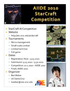   StarCraft AI Competition Website  http://eis.ucsc.edu/aiidecraft