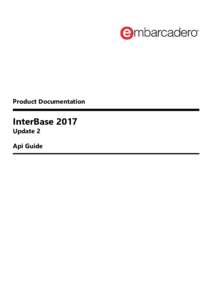 Product Documentation   InterBase 2017 Update 2  Api Guide
