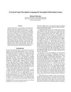 A General Game Description Language for Incomplete Information Games Michael Thielscher School of Computer Science and Engineering