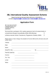 IBL International Quality Assessment Scheme Please fill out this form and send it back to IBL by fax: +[removed]or e-mail to [removed][removed] or [removed]@IBL-I