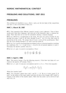 NORDIC MATHEMATICAL CONTEST PROBLEMS AND SOLUTIONS, 1987–2011 PROBLEMS The problems are identified as xy.n., whery x and y are the last digits of the competition year and n is the n:th problem of that year.