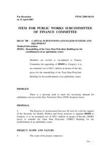 For discussion on 23 April 2003 PWSC[removed]ITEM FOR PUBLIC WORKS SUBCOMMITTEE