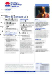 Fact sheet January 2015 How to contact us There are a number of ways to contact Housing NSW. You can: