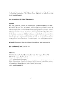 An Empirical Examination of the Pollution Haven Hypothesis for India: Towards a Green Leontief Paradox? Erik Dietzenbacher and Kakali Mukhopadhyay  Abstract: