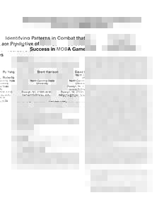 Identifying Patterns in Combat that are Predictive of Success in MOBA Games Pu Yang Brent Harrison