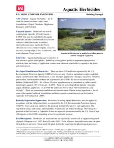Aquatic Herbicides U.S. ARMY CORPS OF ENGINEERS Building Strong®  Targeted Species: Herbicides are used to