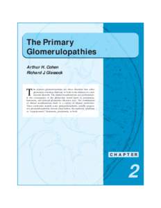 The Primary Glomerulopathies Arthur H. Cohen Richard J. Glassock  T