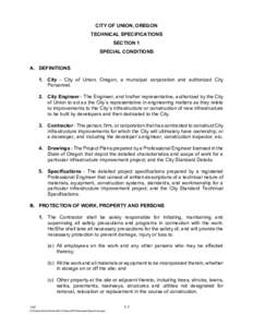 CITY OF UNION, OREGON TECHNICAL SPECIFICATIONS SECTION 1 SPECIAL CONDITIONS A. DEFINITIONS 1. City - City of Union, Oregon, a municipal corporation and authorized City