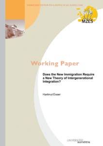 Does the New Immigration Require a New Theory of Intergenerational Integration? Hartmut Esser