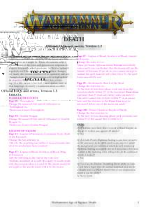 ®  DEATH Official FAQs and errata, Version 1.3 Although we strive to ensure that our rules are perfect, sometimes mistakes do creep in, or the intent of a rule