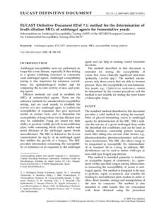 EUCAST DEFINITIVE DOCUMENT[removed]j[removed]01935.x EUCAST Definitive Document EDef 7.1: method for the determination of broth dilution MICs of antifungal agents for fermentative yeasts