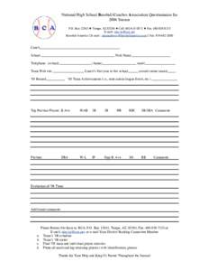 National High School Baseball Coaches Association Questionnaire for 2006 Season P.O. Box 12843 ♦ Tempe, AZ 85284 ♦ Cell:  ♦ Fax: E-mail:  Baseball America ◊ E-mail : alanma