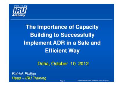 Microsoft PowerPoint - IRU Academy - ADR Training - Doha - OctPPH pres 2.pptx