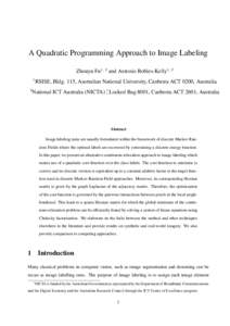 A Quadratic Programming Approach to Image Labeling Zhouyu Fu1, 2 and Antonio Robles-Kelly1, RSISE, Bldg. 115, Australian National University, Canberra ACT 0200, Australia