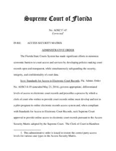 Supreme Court of Florida No. AOSC17-47 Corrected1 IN RE: