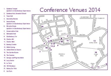 Conference Venues[removed]Goddess Temple (upstairs in Glastonbury Experience) 2. Goddess Hall, Benedict Street 3. Town Hall