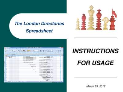 The London Directories Spreadsheet INSTRUCTIONS FOR USAGE