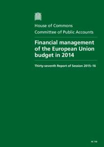 House of Commons Committee of Public Accounts Financial management of the European Union budget in 2014