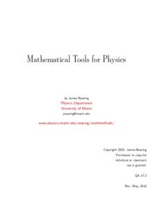 Mathematical Tools for Physics  by James Nearing Physics Department University of Miami