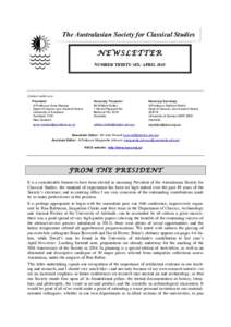 The Australasian Society for Classical Studies NEWSLETTER NUMBER THIRTY-SIX: APRIL 2015 Contact addresses: President
