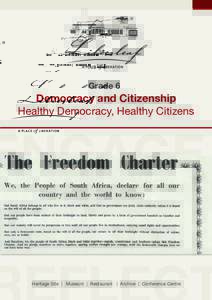 Grade 6  Democracy and Citizenship Healthy Democracy, Healthy Citizens  ENGAGE