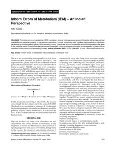 Symposium on Fest - Schrift for Late Dr. P.M. Udani  Inborn Errors of Metabolism (IEM) – An Indian Perspective N.B. Kumta Department of Pediatrics, KEM Hospital, Mumbai, Maharashtra, India.