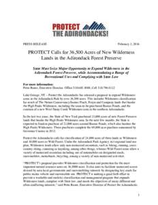 PRESS RELEASE  February 2, 2016 PROTECT Calls for 36,500 Acres of New Wilderness Lands in the Adirondack Forest Preserve