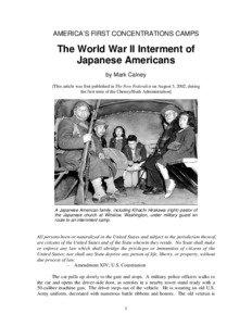 AMERICA’S FIRST CONCENTRATIONS CAMPS  The World War II Interment of