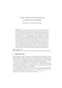 A class of self-concordant functions on Riemannian manifolds Gabriel Bercu and Mihai Postolache Abstract. The notion of self-concordant function on Euclidean spaces was introduced and studied by Nesterov and Nemirovsky [