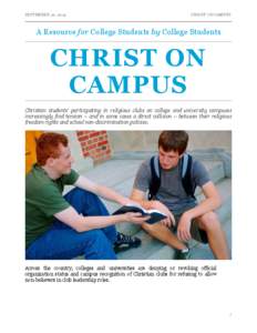 SEPTEMBER 10, 2014  CHRIST ON CAMPUS A Resource for College Students by College Students
