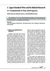 2 Japan Standard Time and its Related Research 2-1 Fundamentals of Time and Frequency KAJITA Masatoshi, KOYAMA Yasuhiro, and HOSOKAWA Mizuhiko Time (frequency) is one of the fundamental physical quantities, that can be m