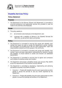 Government of Western Australia Department of the Attorney General Disability Services Policy Policy Statement Purpose
