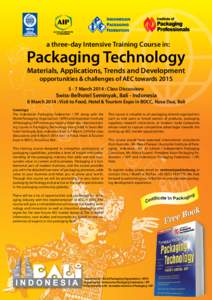 a three-day Intensive Training Course in:  Packaging Technology Materials, Applications, Trends and Development opportunities & challenges of AEC towardsMarch 2014 : Class Discussions