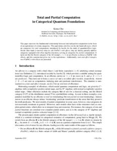 Total and Partial Computation in Categorical Quantum Foundations Kenta Cho Institute for Computing and Information Sciences Radboud University, Nijmegen, The Netherlands , http://www.cs.ru.nl/K.Cho/