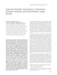 American Journal of Pathology, Vol. 163, No. 4, October 2003 Copyright © American Society for Investigative Pathology Subicular Dendritic Arborization in Alzheimer’s Disease Correlates with Neurofibrillary Tangle Dens