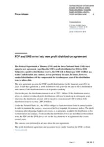 FDF and SNB enter into new profit distribution agreement
				FDF and SNB enter into new profit distribution agreement