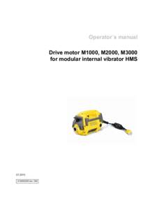Operator´s manual Drive motor M1000, M2000, M3000 for modular internal vibrator HMS5100002951en / 002